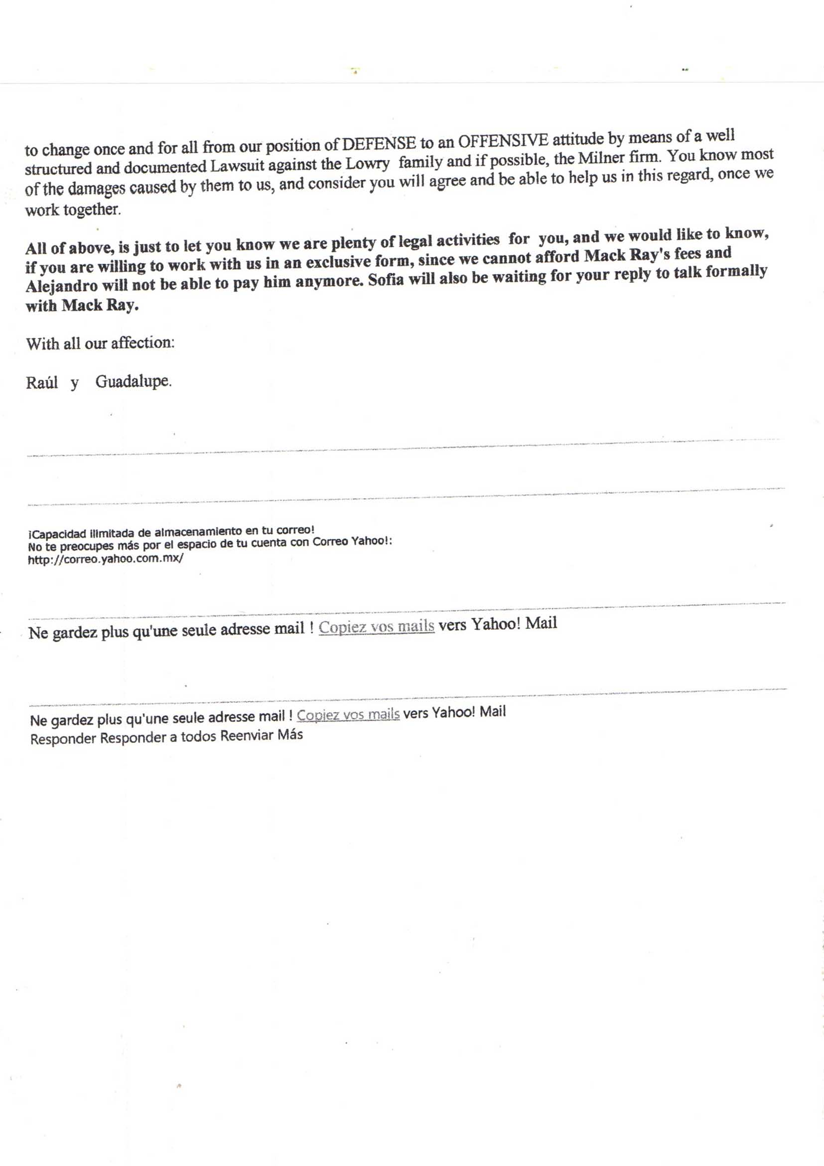 One Day Before Homicide
Raul To Remove Hernandez,
Raul Intent To SUE THE MILNER'S
To Sell His Property in Niederald Texas
Take All Their Assets BY JOE MILNER,
Jami Milner, Mack Ray Hernandez. Et Al
After 35 Million Scam, After Kidnapping,
And Multiple Counts of KIDNAPPING
By Joe Milner & Jami Milner Turner